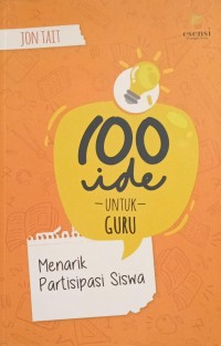 Image of 100 Ide Untuk Guru (Menarik Partisipasi Siswa)