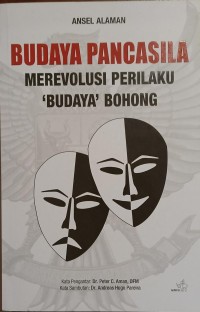 Image of Budaya Pancasila Merevolusi Perilaku Budaya Bohong