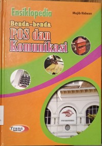 Image of Ensiklopedia Benda-benda POS dan Komunikasi