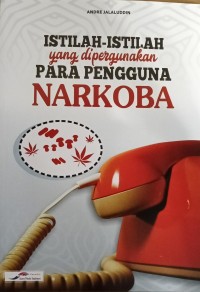 Image of Istilah-Istilah yang Dipergunakan Para Pengguna Narkoba