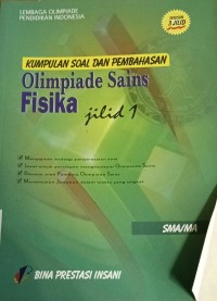 Image of Kumpulan Soal dan Pembahasan Olimpiade Sains Fisika Jilid 1