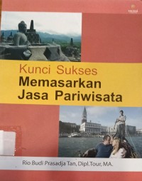Image of Kunci Sukses Memasarkan Jasa Pariwisata