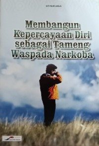 Image of Membangun Kepercayaan Diri Sebagai Tameng Waspada Narkoba