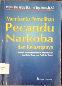 Image of Membantu Pemulihan Pecandu Narkoba Dan Keluarganya
