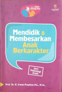Image of Mendidik & Membesarkan Anak Berkarakter