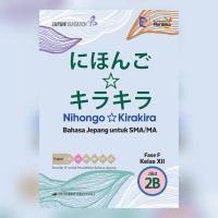 Image of Nihongo Kira-Kira Kelas XII Jilid 2B Kurikulum Merdeka