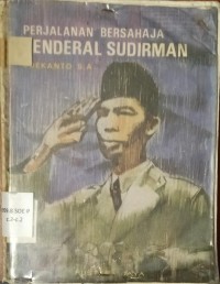 Image of Perjalanan Bersahaja Jenderal Sudirman
