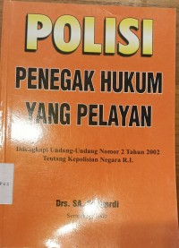 Image of Polisi Penegak Hukum Yang Pelayan