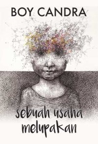 Image of Sebuah Usaha Melupakan