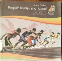 Image of Selayang Pandang Olimpiade Olahraga Siswa Nasional 2010