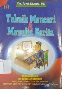 Image of Teknik Mencari & Menulis Berita
