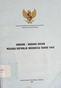 Image of UNDANG-UNDANG DASAR NEGARA REPUBLIK Indonesia Tahun 1945